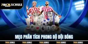 Mẹo Phân Tích Phong Độ Đội Bóng 7M - Soi Kèo Chuẩn Xác Nhất 10 Mẹo Phân Tích Phong Độ Đội Bóng 7M - Soi Kèo Chuẩn Xác Nhất