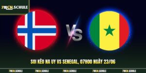 Soi kèo Na Uy vs Senegal